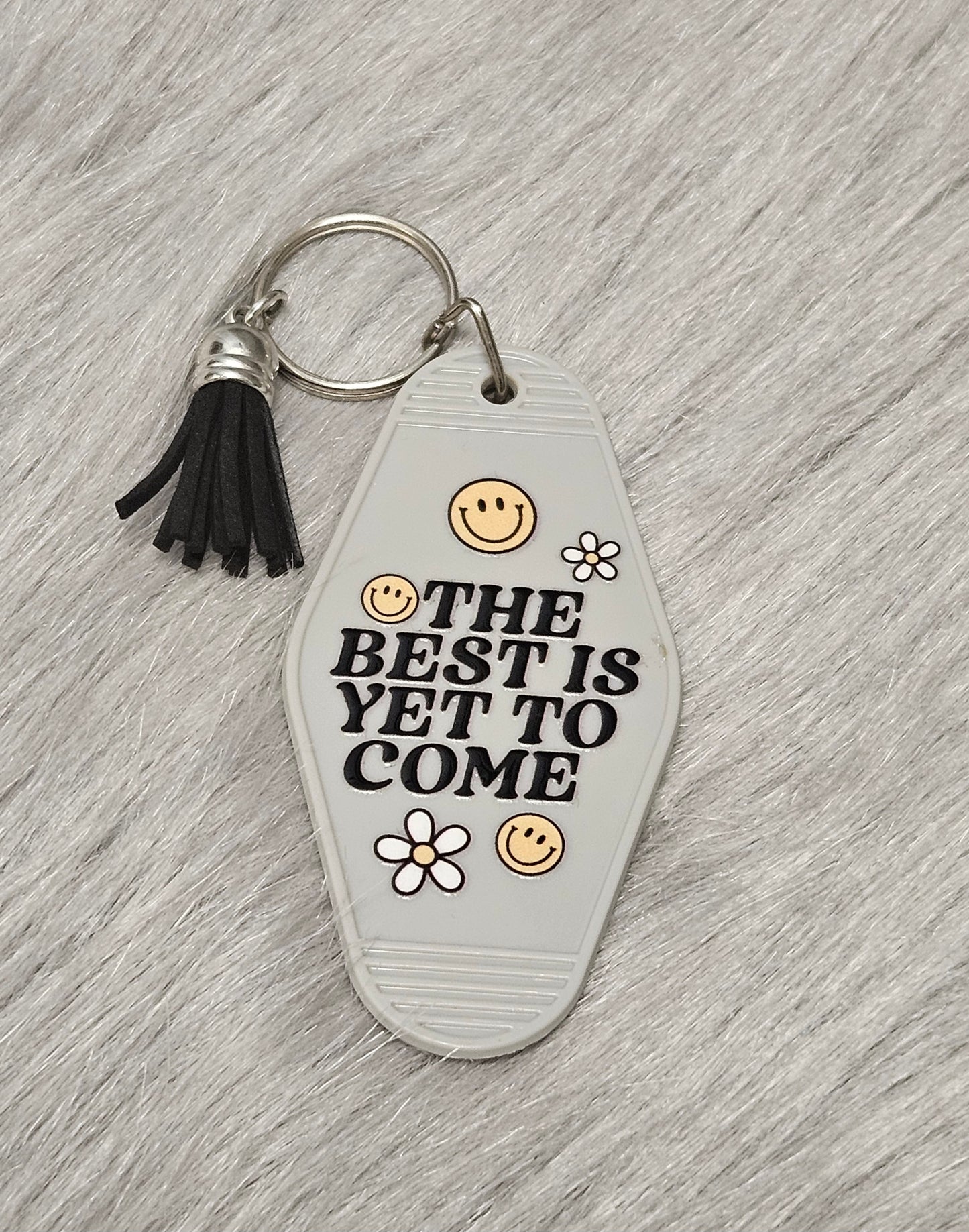 The Best Is Yet To Come Motel Keychain