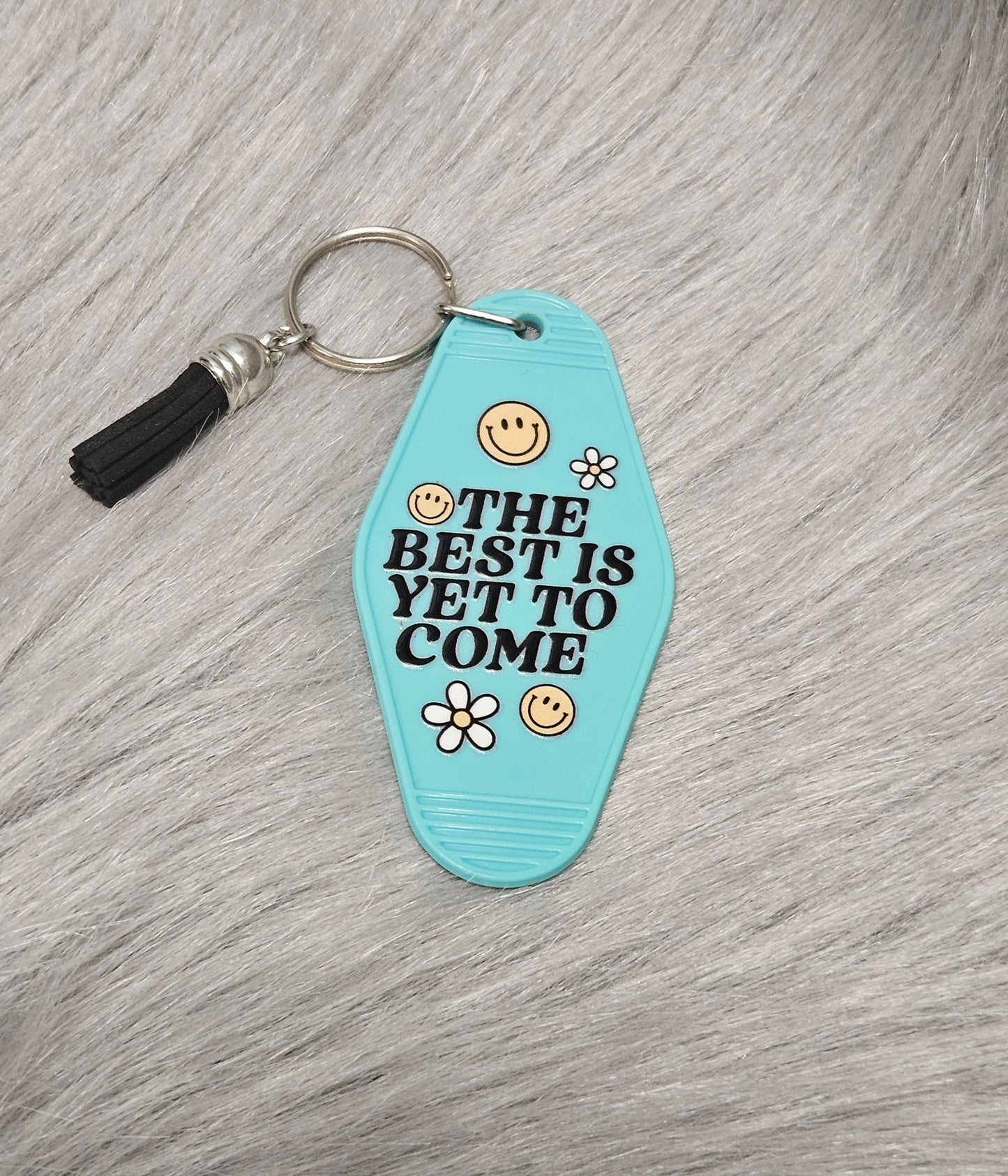 The Best Is Yet To Come Motel Keychain