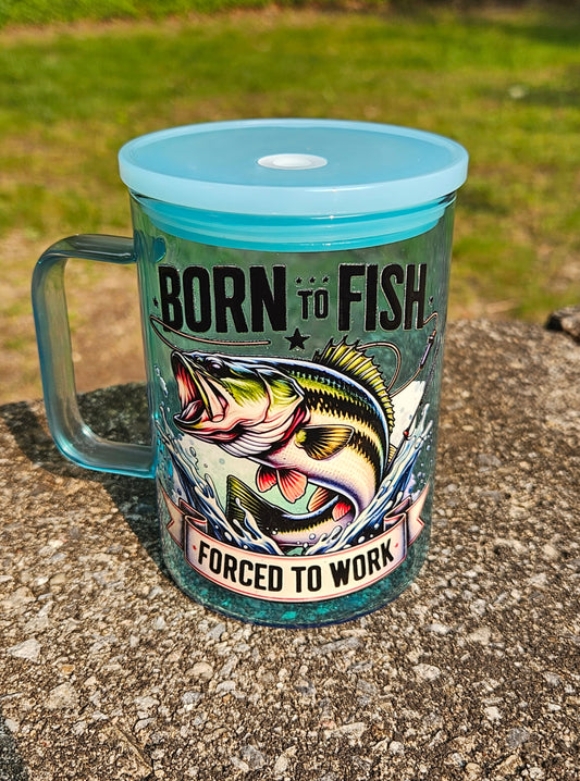Born to Fish Forced to Work Glass Mug
