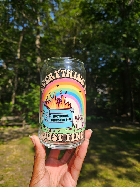 Everything is Just Fine Can Glass